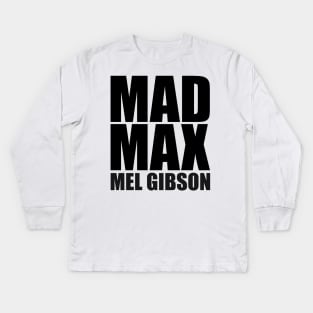 Mad Max Mel Gibson Kids Long Sleeve T-Shirt